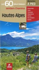 HAUTES ALPES LES 60 PLUS BEAUX SENTIERS