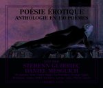 POESIE EROTIQUE, ANTHOLOGIE EN 110 POEMES, LU PAR DANIEL MESGUICH ET STERENN GUIRRIEC