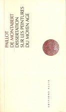 DISSERTATION SUR LES PEINTURES DU MOYEN AGE