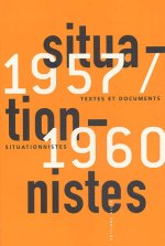 TEXTES ET DOCUMENTS SITUATIONNISTES 1957-1960