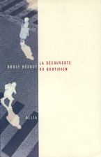 LA DECOUVERTE DU QUOTIDIEN
