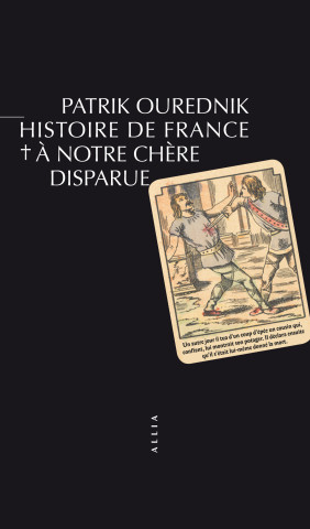 HISTOIRE DE FRANCE - A NOTRE CHERE DISPARUE