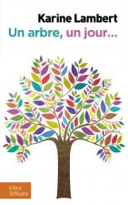 Un arbre, un jour…