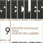 SIECLES, N  9/1999. IDENTITES NATIONALES DANS L'EUROPE DES LUMIERES