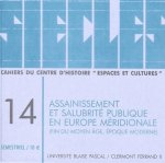 SIECLES, N  14/2001. ASSAINISSEMENT ET SALUBRITE PUBLIQUE EN EUROPE M ERIDIONALE, FIN DU MOYEN AGE,
