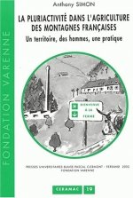 La pluriactivité dans l'agriculture des montagnes françaises - un territoire, des hommes, une pratique