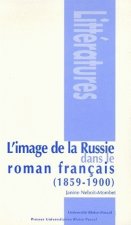 L'image de la Russie dans le roman français, 1859-1900