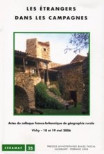Les étrangers dans les campagnes - actes du Colloque franco-britannique de géographie rurale, Vichy, 18 et 19 mai 2006
