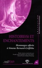 Histoire(s) et enchantements - hommages offerts à Simone Bernard-Griffiths