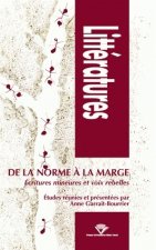 De la norme à la marge - écritures mineures et voix rebelles