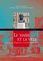 Le maire et la ville dans la France contemporaine