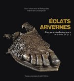 Éclats arvernes - fragments archéologiques, Ier-Ve siècle apr. J.-C.