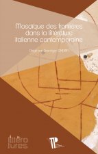 Mosaïque des frontières dans la littérature italienne contemporaine