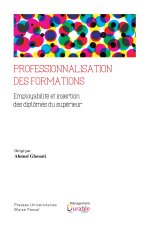 Professionnalisation des formations - employabilité et insertion des diplômés du supérieur