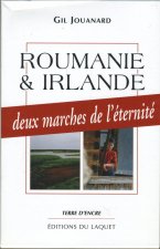 ROUMANIE ET IRLANDE DEUX MARCHE POUR L'ETERNITE
