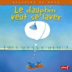 Le dauphin veut se laver