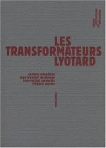 LES TRANSFORMATEURS LYOTARD