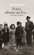 Petite, allume un feu