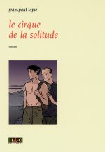 Le cirque de la solitude - roman