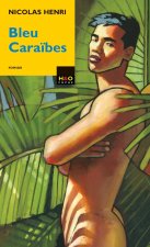 Bleu Caraïbes - roman