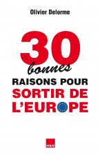 30 bonnes raisons pour sortir de l'Europe - essai