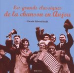Classiques de la chanson angevine - chants populaires du haut et bas Anjou, du Thouarsais, des Mauges, du Maine, de la Mayenne...