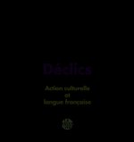 DÉTOURS ET DÉCLICS ACTION CULTURELLE ET LANGUE FRANÇAISE