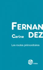 LES ROUTES PRÉMONITOIRES