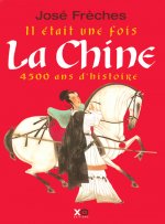 Il était une fois la Chine 4500 ans d'histoire