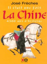 Il était une fois la Chine 4500 ans d'histoire