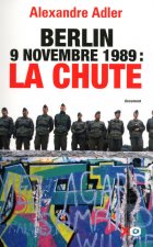 Berlin, 9 novembre 1989, la chute essai