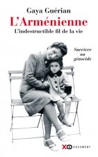 L'Arménienne - L'indestructible fil de la vie