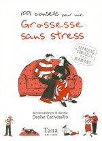 1001 conseils pour une grossesse sans stress