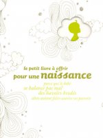 Le petit livre à offrir pour une naissance