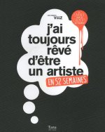 J'ai toujours rêvé d'être un artiste en 52 semaines