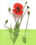 Mon herbier 48 plantes à connaître, à collectionner et à conserver