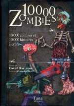10000 zombies 10000 zombies et 10000 histoires à créer