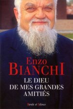 Dieu de mes grandes amities