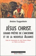 jesus christ grand pretre de l'ancienne et nouvelle alliance