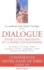Dialogue entre la foi - conf de careme paris 2005