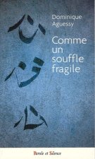 comme un souffle fragile