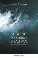 parole est source d'eau vive