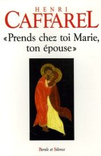 Prends chez toi marie ton epouse