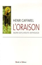 Oraison. jalons sur la route