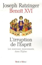 Irruption de l'esprit. les nouveaux mouvements dans l'eglise