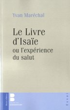 Livre d'isaie ou l'experience du salut (le)