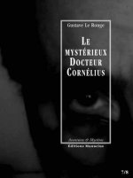 LE MYSTERIEUX DOCTEUR CORNELIUS - EPISODES 07 ET 08