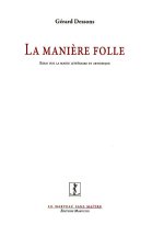 LA MANIERE FOLLE