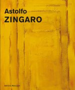 ASTOLFO ZINGARO - PEINTURES bilingue français / italien