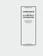 COMPENDIUM suivi de LA CIME DE LA CONTEMPLATION